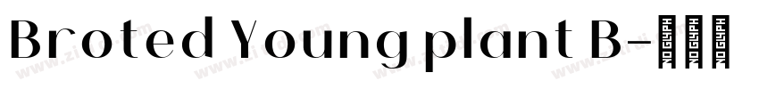 Broted Young plant B字体转换